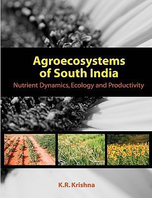 Agroecosystems of South India: Nutrient Dynamic... 1599425335 Book Cover