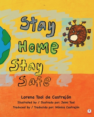 Stay Home, Stay Safe [Spanish] 1640866558 Book Cover