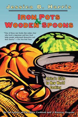 Iron Pots & Wooden Spoons: Africa's Gifts to Ne... 0684853264 Book Cover