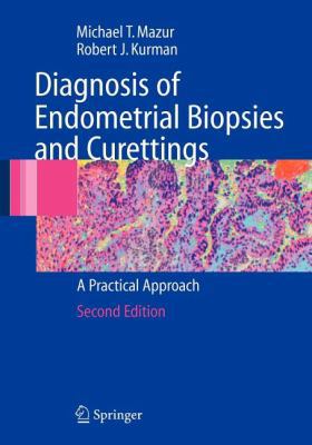 Diagnosis of Endometrial Biopsies and Curettings 0387522077 Book Cover