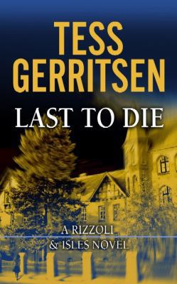 Last to Die [Large Print] 1611735467 Book Cover