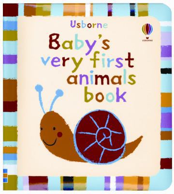 Baby's Very First Animals Book 0794524656 Book Cover