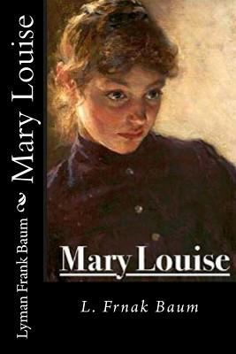 Mary Louise 1720688907 Book Cover