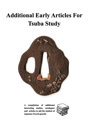 Additional Early Articles For Tsuba Study 1715180895 Book Cover