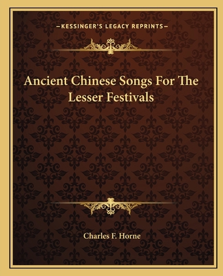 Ancient Chinese Songs For The Lesser Festivals 1162865407 Book Cover