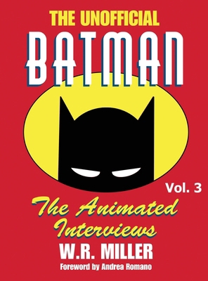 Batman: The Animated Interviews, Vol. 3 (hardback) B0D8WH7W6G Book Cover