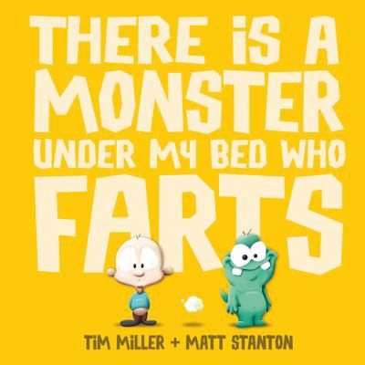 There Is a Monster Under My Bed Who Farts (Fart... 0733331254 Book Cover