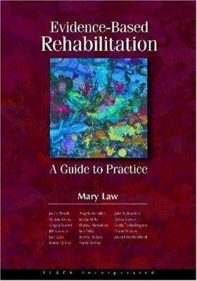 Evidence-Based Rehabilitation: A Guide to Practice 1556424531 Book Cover