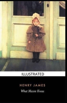 Paperback What Maisie Knew Illustrated Book