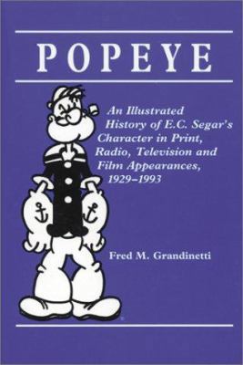 Popeye: An Illustrated History of E.C. Segar's ... 0899509827 Book Cover