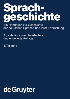 Sprachgeschichte. 4. Teilband [German] 3110180413 Book Cover