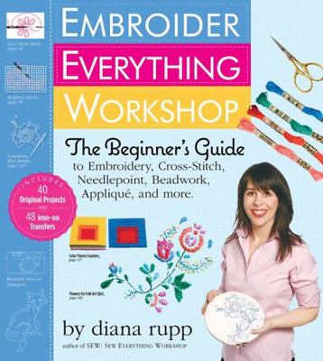 Embroider Everything Workshop: The Beginner's G... B007YWH0TQ Book Cover