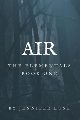 Air: The Elementals: Book One B084DFY345 Book Cover