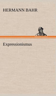 Expressionismus [German] 3847242997 Book Cover