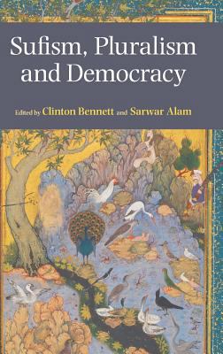 Sufism, Pluralism and Democracy 1781792208 Book Cover