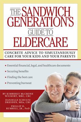 The Sandwich Generation's Guide to Eldercare 1936303434 Book Cover
