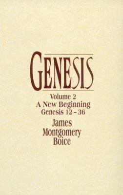 Genesis: A New Beginning (Genesis 12-"36) 0801011620 Book Cover