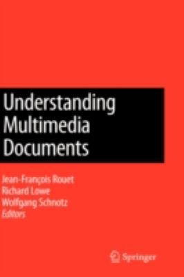 Understanding Multimedia Documents 0387733361 Book Cover