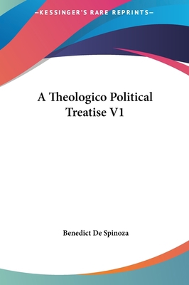 A Theologico Political Treatise V1 1161419187 Book Cover