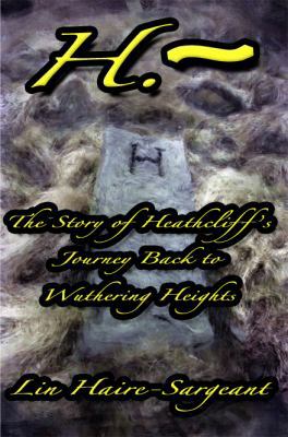 H.-The Story of Heathcliff's Journey Back to Wu... 1879196077 Book Cover