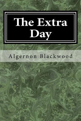 The Extra Day 1979722617 Book Cover