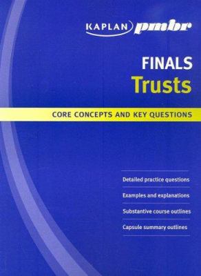 Kaplan PMBR FINALS: Trusts: Core Concepts and K... 1427796467 Book Cover