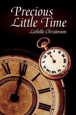 Precious Little Time 1440114641 Book Cover