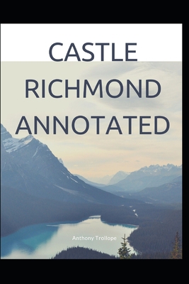 Paperback Castle Richmond Annotated Book