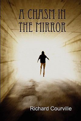 A Chasm in the Mirror 0557007542 Book Cover