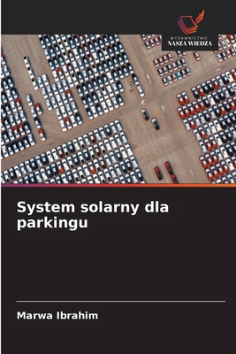 System solarny dla parkingu [Polish] 6209372406 Book Cover