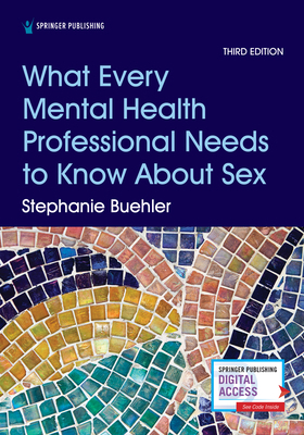 What Every Mental Health Professional Needs to ... 0826135889 Book Cover