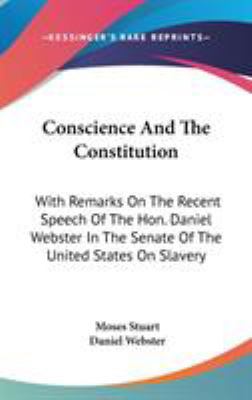 Conscience And The Constitution: With Remarks O... 0548101671 Book Cover