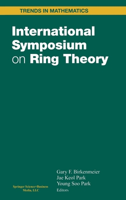 International Symposium on Ring Theory 0817641580 Book Cover
