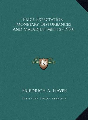 Price Expectation, Monetary Disturbances And Ma... 1169830463 Book Cover