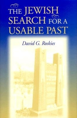 The Jewish Search for a Usable Past 0253335051 Book Cover