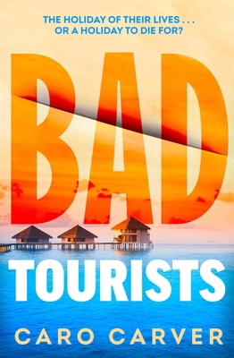 Bad Tourists 0857505114 Book Cover