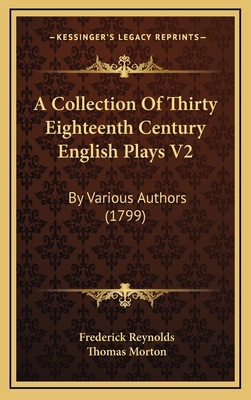A Collection Of Thirty Eighteenth Century Engli... 1168253772 Book Cover
