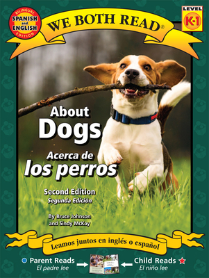 About Dogs/Acerca de Los Perros 1601150482 Book Cover