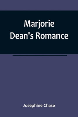 Marjorie Dean's Romance 935678583X Book Cover