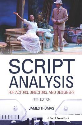 Script Analysis for Actors, Directors, and Desi... 0415663253 Book Cover