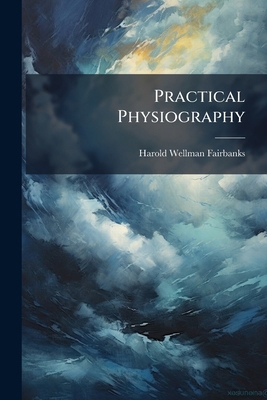 Practical Physiography 1142349225 Book Cover