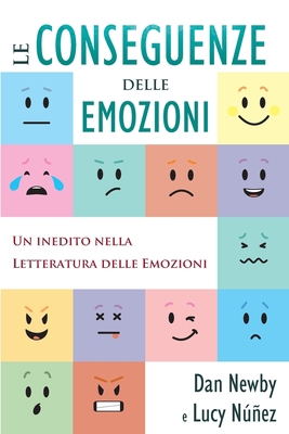 Le Conseguenze Delle Emozioni [Italian] 1732450951 Book Cover