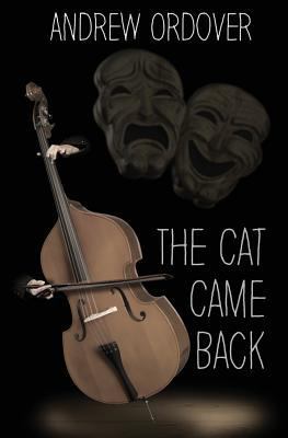 The Cat Came Back 0989896943 Book Cover