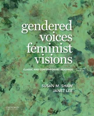 Gendered Voices, Feminist Visions: Classic and ... 019092487X Book Cover