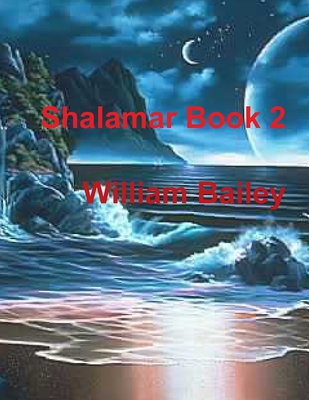 Shalamar Book 2 0557631696 Book Cover