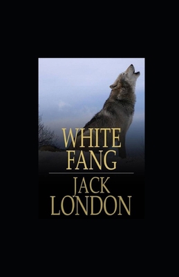 White Fang Illustrated B08HGTJFPJ Book Cover