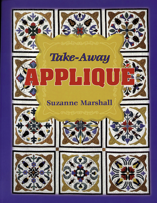 Take-Away Applique 1574327062 Book Cover