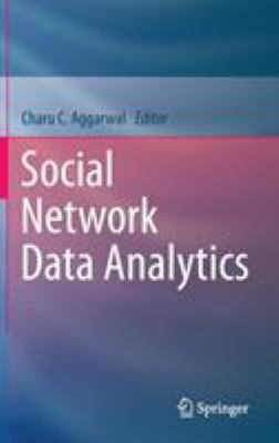 Social Network Data Analytics 1441984615 Book Cover