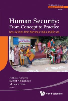 Human Security: From Concept to Practice - Case... 9814324892 Book Cover