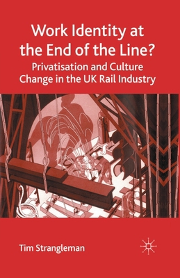 Work Identity at the End of the Line?: Privatis... 1349520195 Book Cover